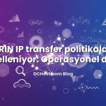 ARIN IP transfer politikaları güncelleniyor: Operasyonel dersler