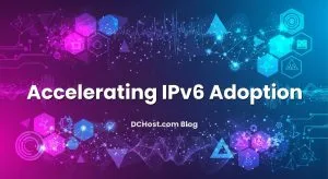 Featured image for Accelerating IPv6 Adoption article