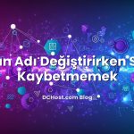 Alan Adı Değiştirirken SEO Kaybetmemek