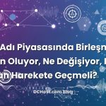 Alan Adı Piyasasında Birleşmeler: Neden Oluyor, Ne Değişiyor, Ne Zaman Harekete Geçmeli?