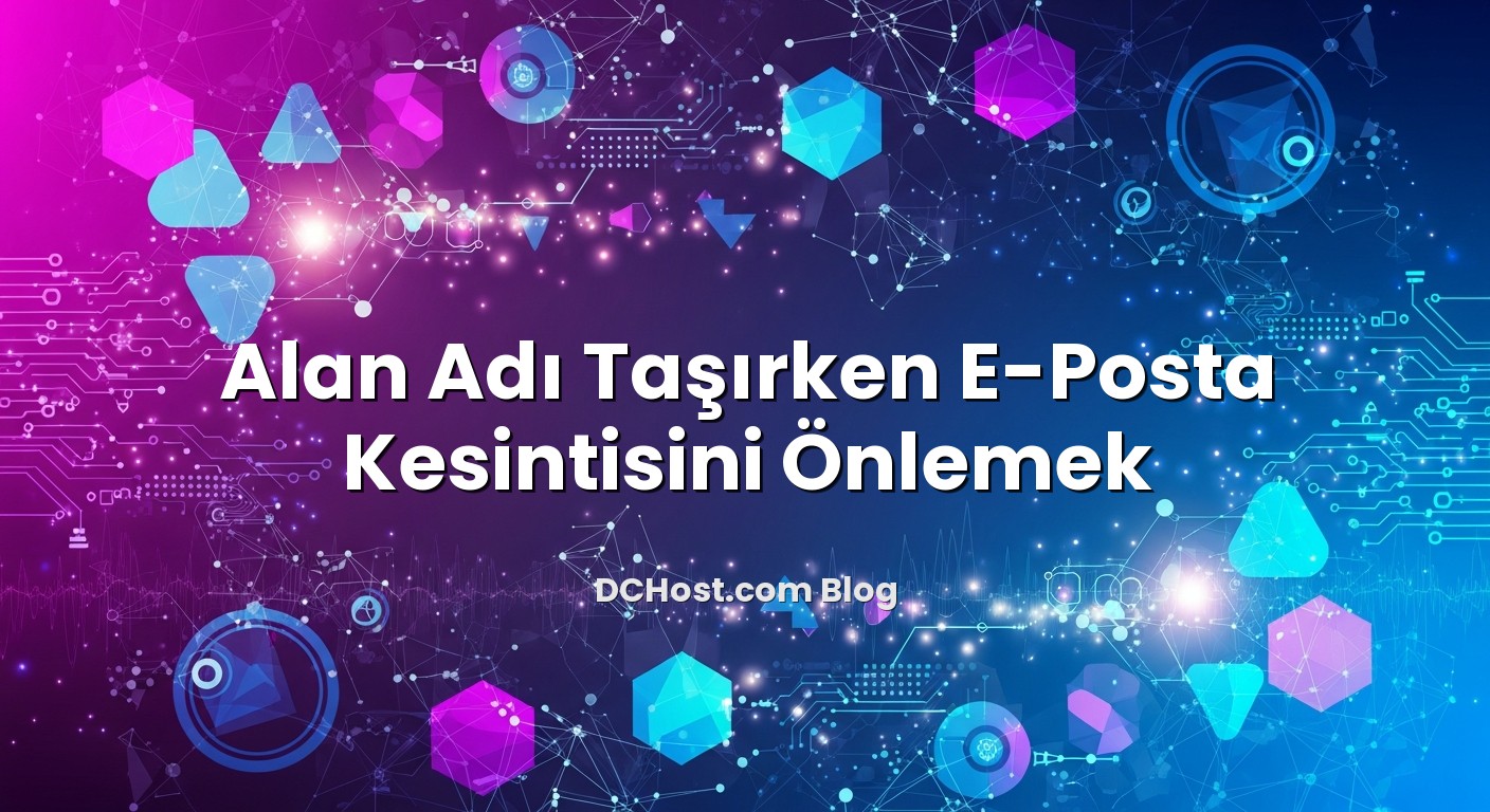 Alan Adı Taşırken E‑Posta Kesintisini Önlemek ile ilgili görsel açıklama