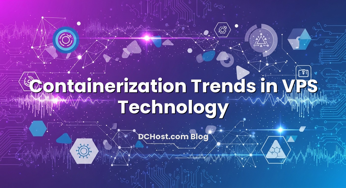 Featured image for Containerization Trends in VPS Technology article