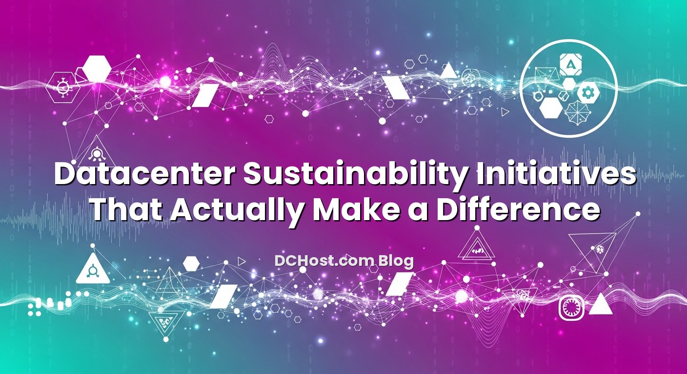 Informative image about Datacenter Sustainability Initiatives That Actually Make a Difference