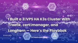 I Built a 3‑VPS HA K3s Cluster With Traefik, cert‑manager, and Longhorn — Here’s the Playbook