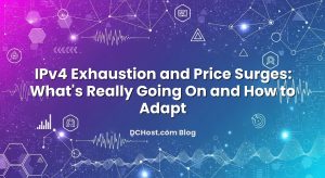 IPv4 Exhaustion and Price Surges: What’s Really Going On and How to Adapt