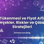 IPv4 Tükenmesi ve Fiyat Artışları: Gerçekler, Riskler ve Çözüm Stratejileri