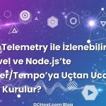 OpenTelemetry ile İzlenebilirlik: Laravel ve Node.js’te Jaeger/Tempo’ya Uçtan Uca İzler Nasıl Kurulur?