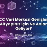 RIPE NCC Veri Merkezi Genişlemeleri: IP Altyapınız İçin Ne Anlama Geliyor?
