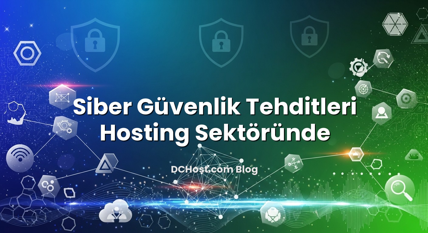 Siber Güvenlik Tehditleri Hosting Sektöründe ile ilgili görsel açıklama