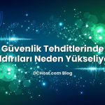 Siber Güvenlik Tehditlerinde DDoS Saldırıları Neden Yükseliyor?