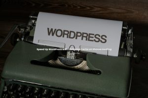 Speed Up WordPress with LiteSpeed Cache on Shared Hosting
