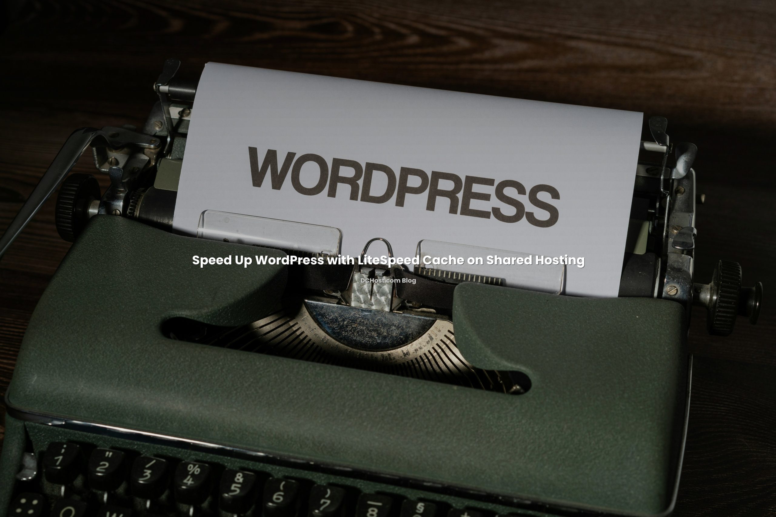 Featured image for Speed Up WordPress with LiteSpeed Cache on Shared Hosting article
