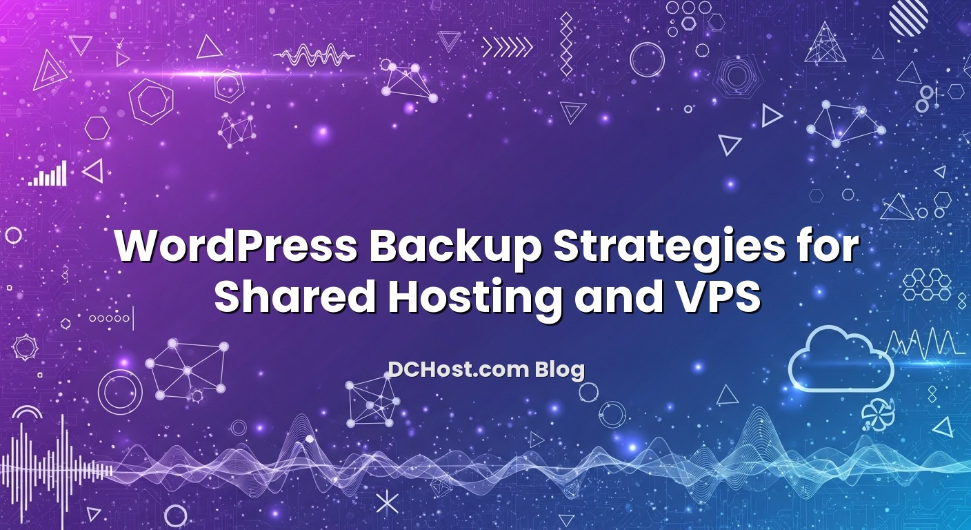 Featured image for WordPress Backup Strategies for Shared Hosting and VPS article