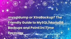 mysqldump or XtraBackup? The Friendly Guide to MySQL/MariaDB Backups and Point‑in‑Time Recovery