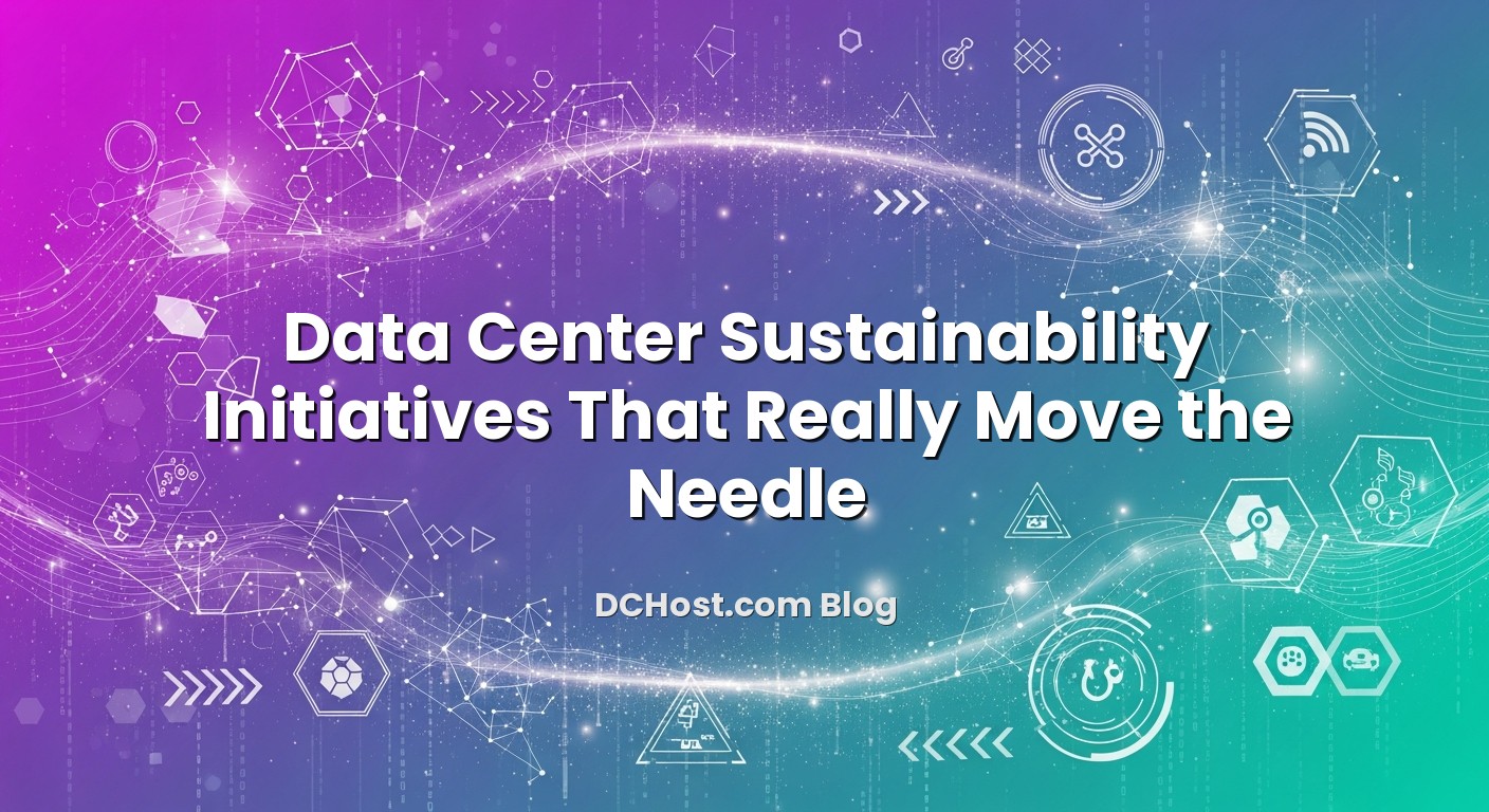 Infographic explaining Data Center Sustainability Initiatives That Really Move the Needle