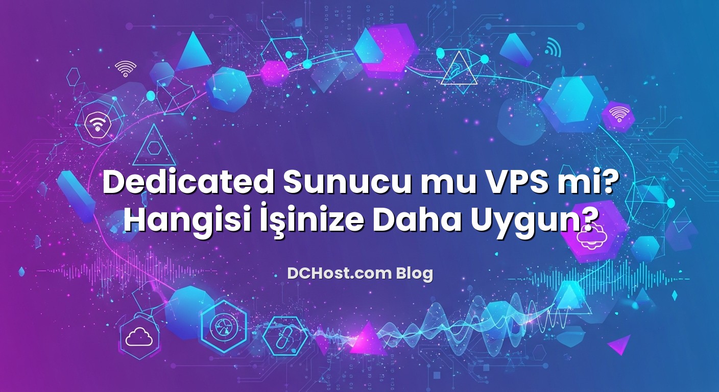 Dedicated Sunucu mu VPS mi? Hangisi İşinize Daha Uygun? konusunu açıklayan infografik