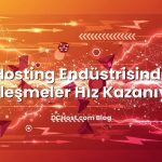 Hosting Endüstrisinde Birleşmeler Hız Kazanıyor
