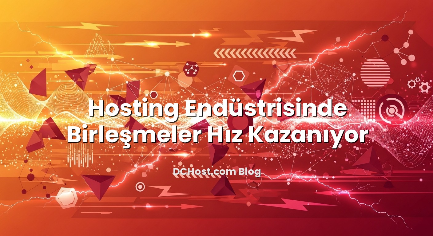 Hosting Endüstrisinde Birleşmeler Hız Kazanıyor konusunu açıklayan infografik
