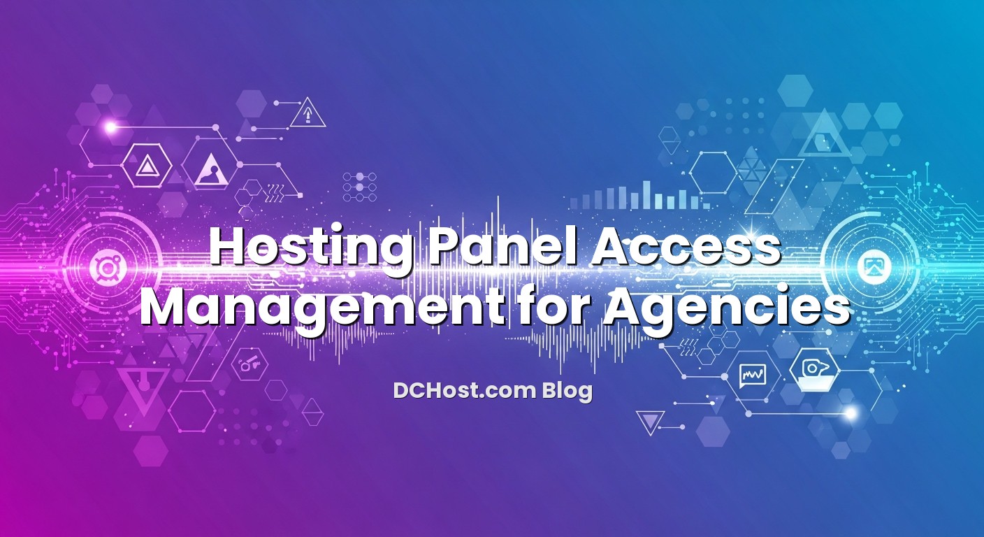 Featured image for Hosting Panel Access Management for Agencies article