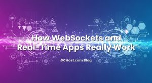 How WebSockets and Real‑Time Apps Really Work