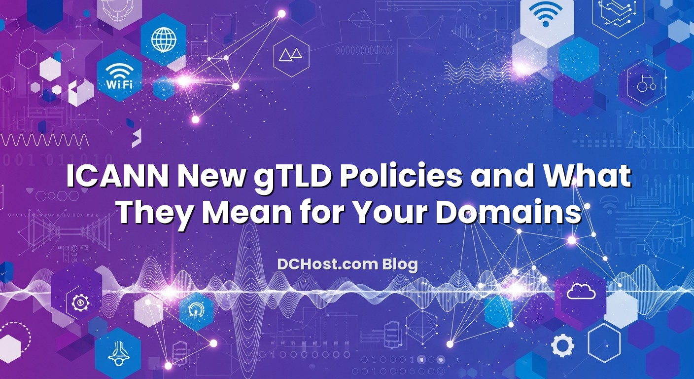 Informative image about ICANN New gTLD Policies and What They Mean for Your Domains