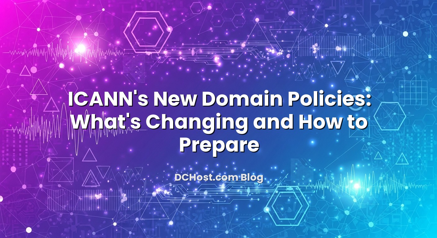 Illustration depicting ICANN's New Domain Policies: What’s Changing and How to Prepare concept