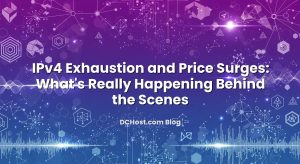 IPv4 Exhaustion and Price Surges: What’s Really Happening Behind the Scenes
