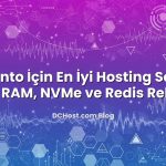 Magento İçin En İyi Hosting Seçimi: CPU, RAM, NVMe ve Redis Rehberi hakkında bilgilendirici görsel