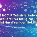 RIPE NCC IP Tahsislerinde Yeni Kurallar: IPv4 Kıtlığı ve IPv6 Stratejisi Nasıl Yeniden Şekilleniyor?