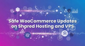 Safe WooCommerce Updates on Shared Hosting and VPS