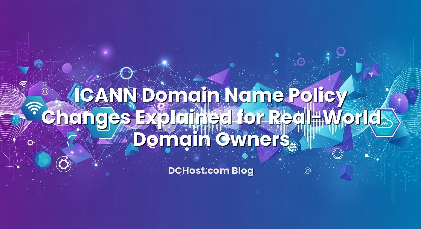 Infographic explaining ICANN Domain Name Policy Changes Explained for Real‑World Domain Owners