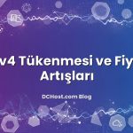 IPv4 Tükenmesi ve Fiyat Artışları