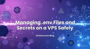 Managing .env Files and Secrets on a VPS Safely