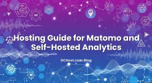 Hosting Guide for Matomo and Self‑Hosted Analytics