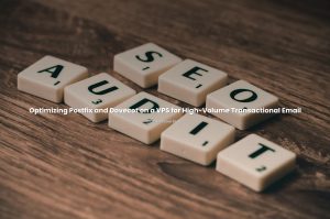 Optimizing Postfix and Dovecot on a VPS for High‑Volume Transactional Email