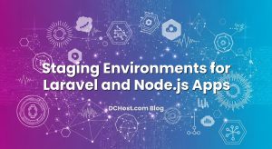 Staging Environments for Laravel and Node.js Apps