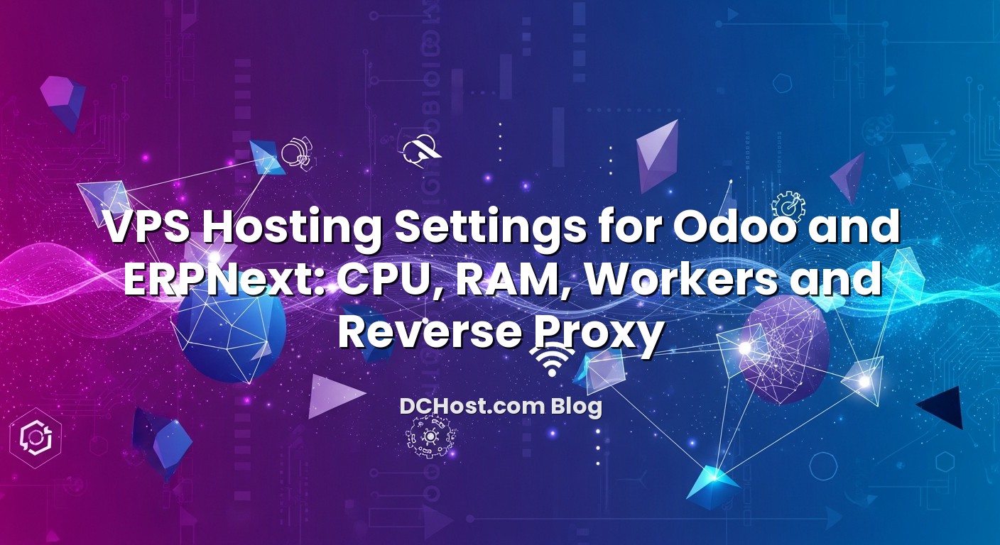 Visual representation of VPS Hosting Settings for Odoo and ERPNext: CPU, RAM, Workers and Reverse Proxy