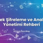 Yedek Şifreleme ve Anahtar Yönetimi Rehberi