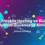 Zero Trust ile Hosting ve Sunucu Erişimini Güvenceye Almak