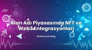 Alan Adı Piyasasında NFT ve Web3 Entegrasyonları
