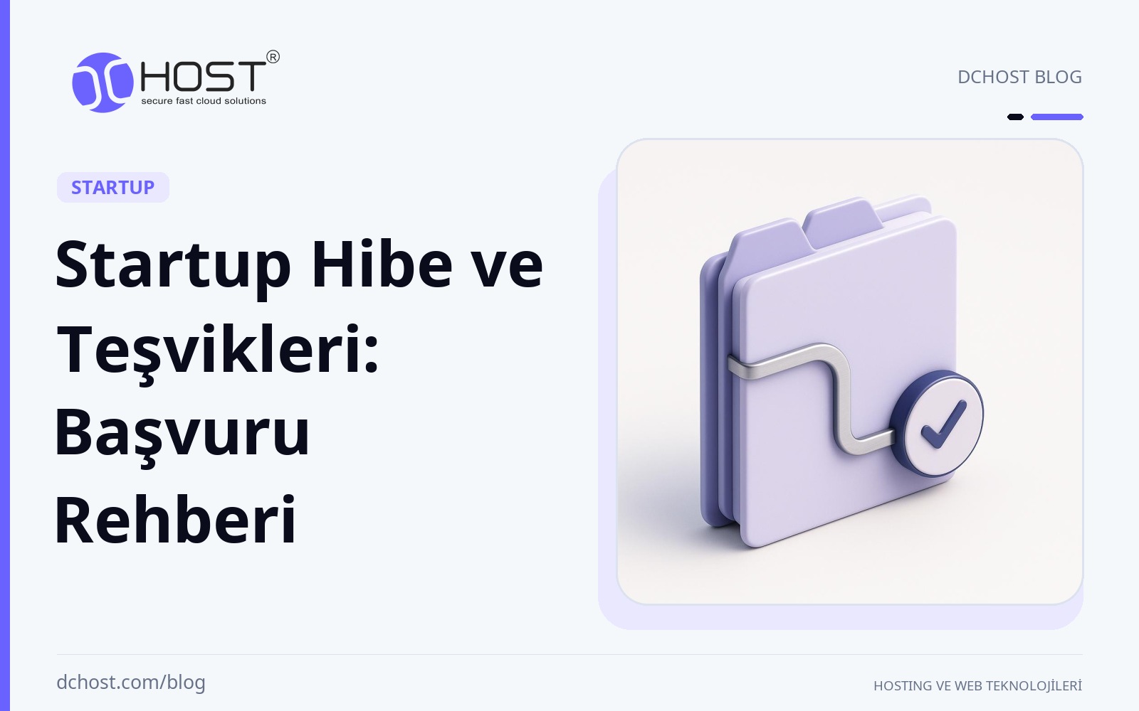 DCHost rehberi: Startup Hibe ve Teşvikleri: Başvuru Rehberi. Mor-mavi seramik bir başvuru dosyası, metalik bir rota ve küçük bir kanıt mührüyle aydınlık bir stüdyo zemininde görülüyor.