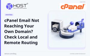 DCHost guide: cPanel Email Not Reaching Your Own Domain? Check Local and Remote Routing. A three-dimensional mail-routing switch directs an envelope away from a local compartment along a path to a separate mailbox. Original cPanel logo.