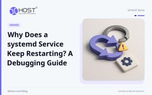 DCHost guide: Why Does a systemd Service Keep Restarting? A Debugging Guide. A stylized service module is surrounded by a broken start-stop ring and a small warning pulse.